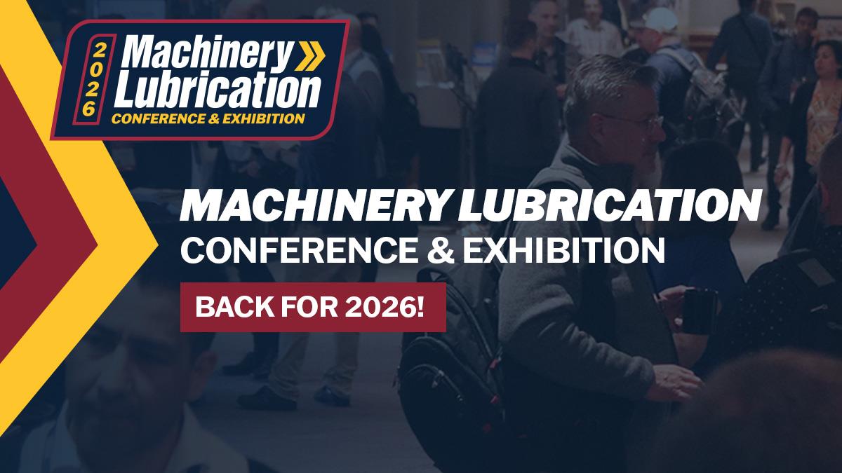 Why Machinery Lubrication Conference & Exhibition 2026 Is the Moment the Lubrication Community Has Been Waiting For