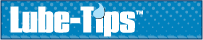 Lube-Tips